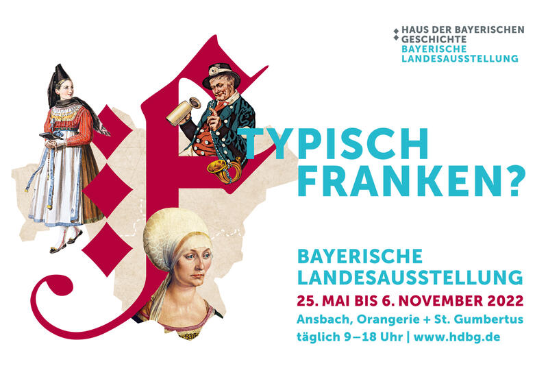 Bild vergrößern: Bayerische Landesausstellung »Typisch Franken?«